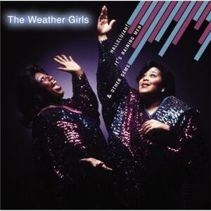 Hallelujah! It's Raining Men and Other Gems by The Weather Girls (CD, 2005) VG+